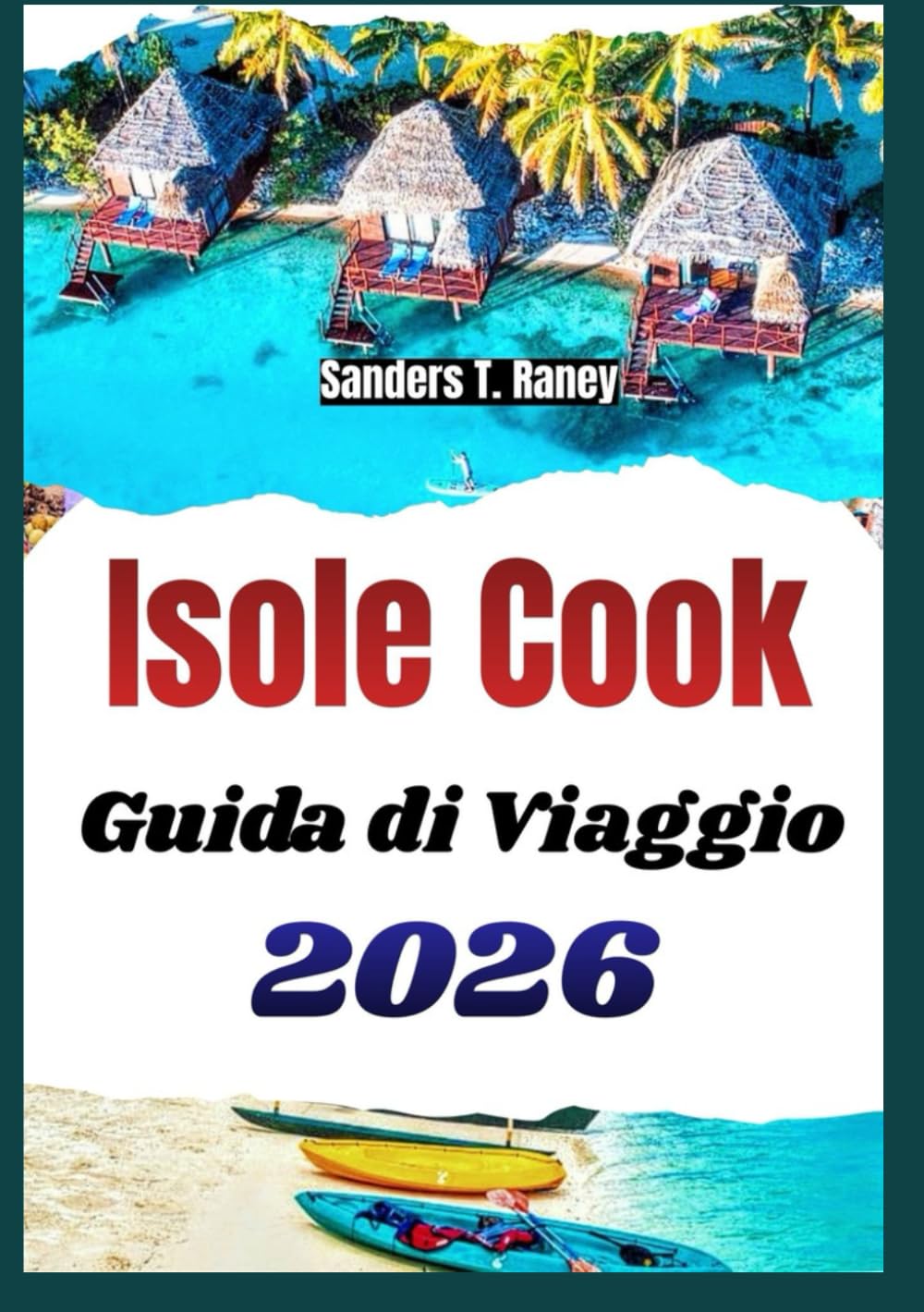 ISOLE COOK GUIDA DI VIAGGIO 2026: Itinerari intelligenti, cultura locale, cucina, spiagge e consigli pratici