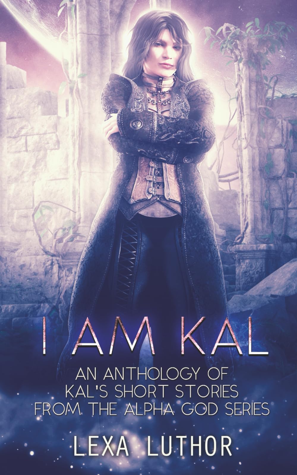 I Am Kal: An F/F Omegaverse Sci-Fi Romance Anthology (The Alpha God)