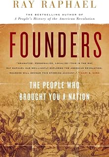 Founders: The People Who Brought You a Nation (The New Press)