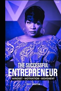 The Successful Entrepreneur: Mindset Motivation Movement