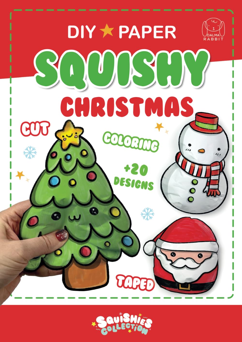 Paper Squishy Christmas: Coloring, cut and taped your paper craft squishes (Squishies Collection)