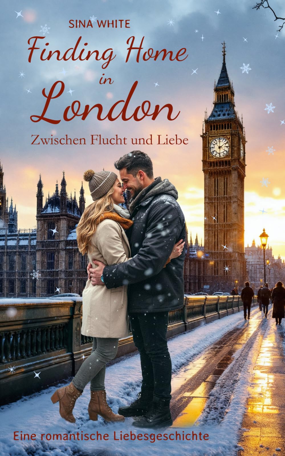Finding Home in London - Zwischen Flucht und Liebe: Eine romantische Liebesgeschichte (Finding Home Serie)