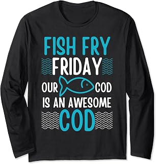 Fish Fry Friday Our Cod is an Awesome Cod Catholic Lent Long Sleeve T-Shirt