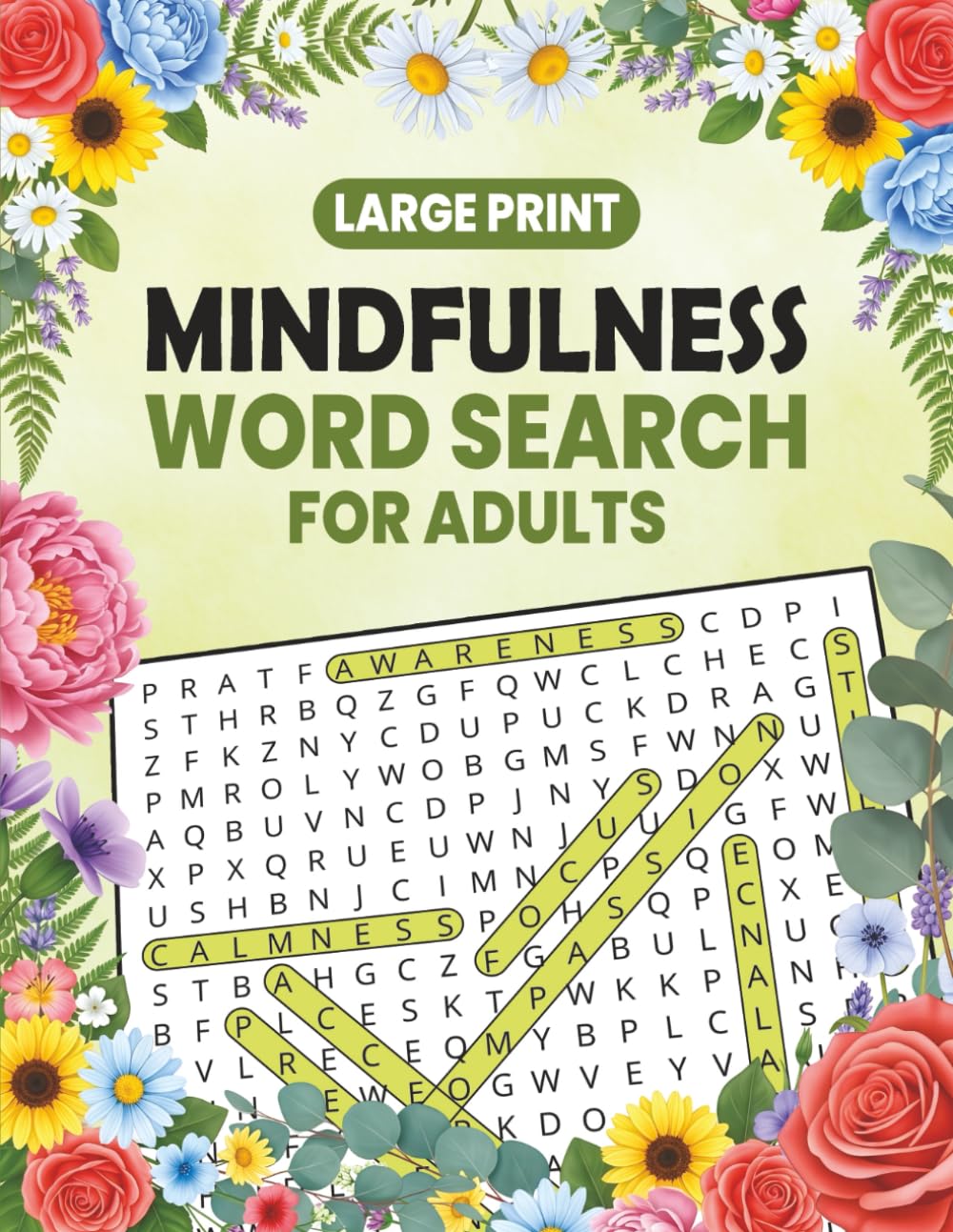 Mindfulness Word Search for Adults Large Print: 100 Serene and Calming Word Find Puzzles for Anxiety Relief, Stress Reduction, and Mindful Relaxation for Seniors