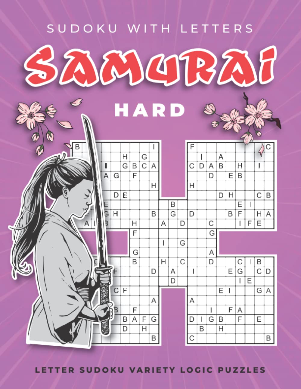 Samurai Sudoku with Letters: Letter Sudoku Variety Logic Puzzles (Brain Training Games with Wordoku Puzzle Books for Adults)