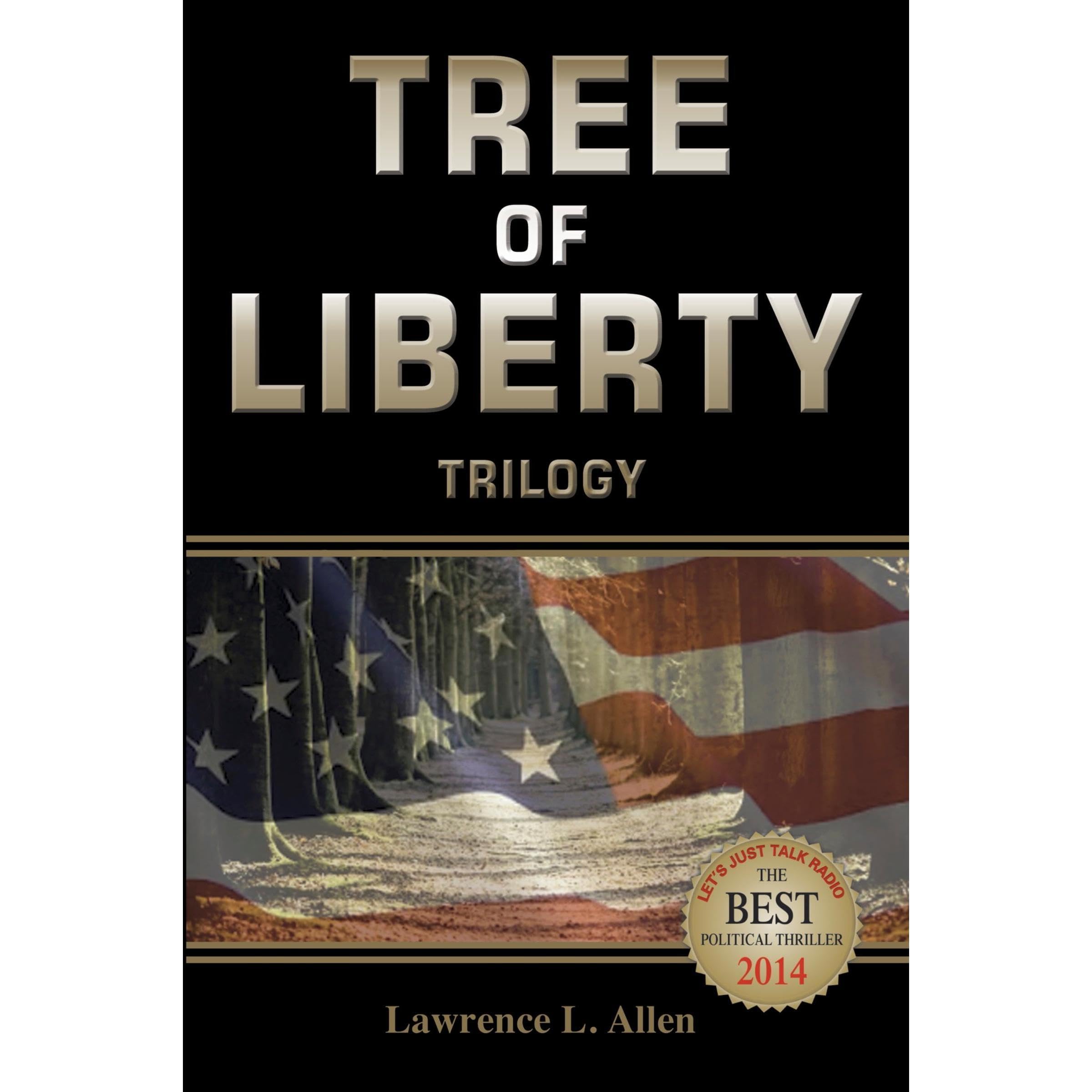 Tree of Liberty: Trilogy