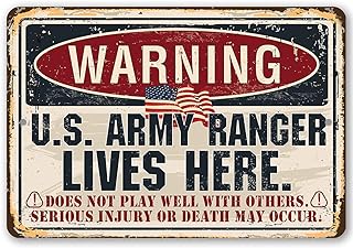 Warning US Army Ranger - Great Patriotic Home Decor and Private Property Sign, American Flag Home and Office Decor, USA Army and Military Gift, 8x12 Use Indoors or Outdoors Durable Vintage Metal Sign