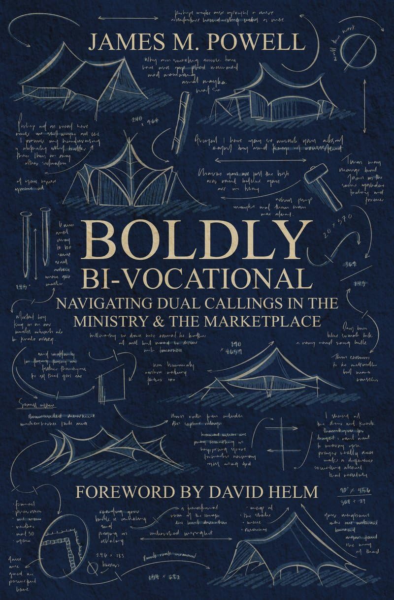 Boldly Bi–Vocational: Navigating Dual Callings in the Ministry and the Marketplace