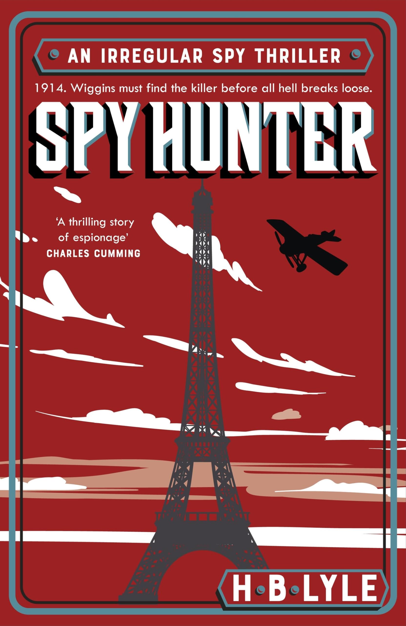 Spy Hunter: Shortlisted for the inaugural SpyMasters Book Prize 2025 (The Irregular)