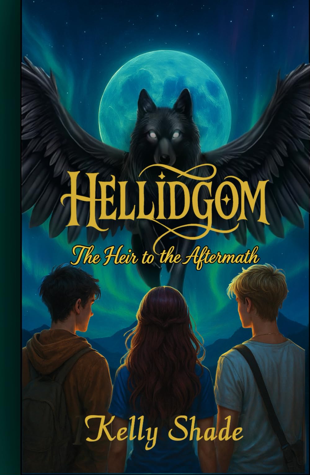 HELLIGDOM: The Heir to the Aftermath: Fantasy, Mystery, Forbidden Magic, Dark Secrets (HELLIGDOM Series)