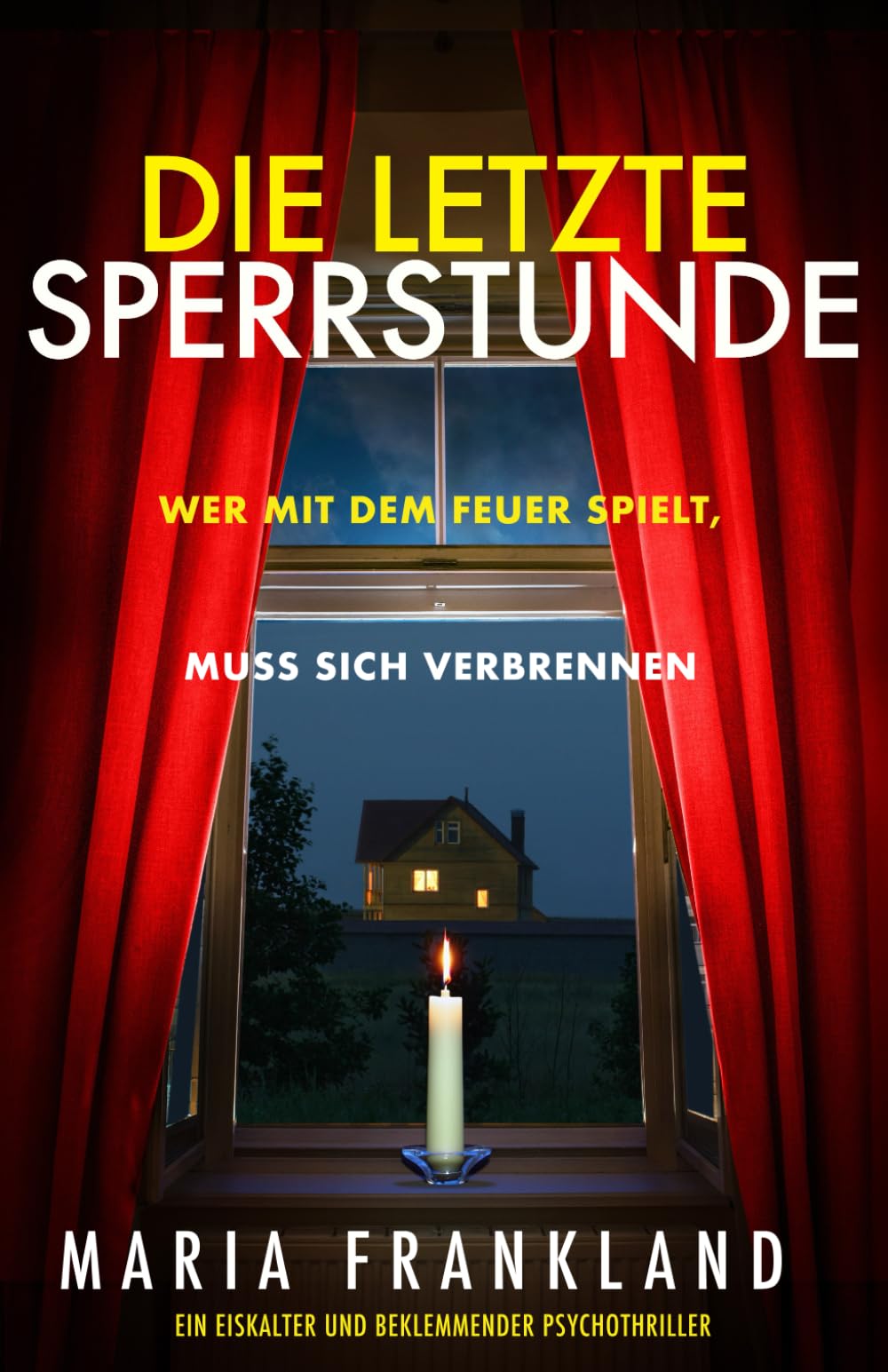 Die letzte Sperrstunde: Wer mit dem Feuer spielt, muss sich verbrennen (Die letzte Sperrstunde und Der Letzte steht)
