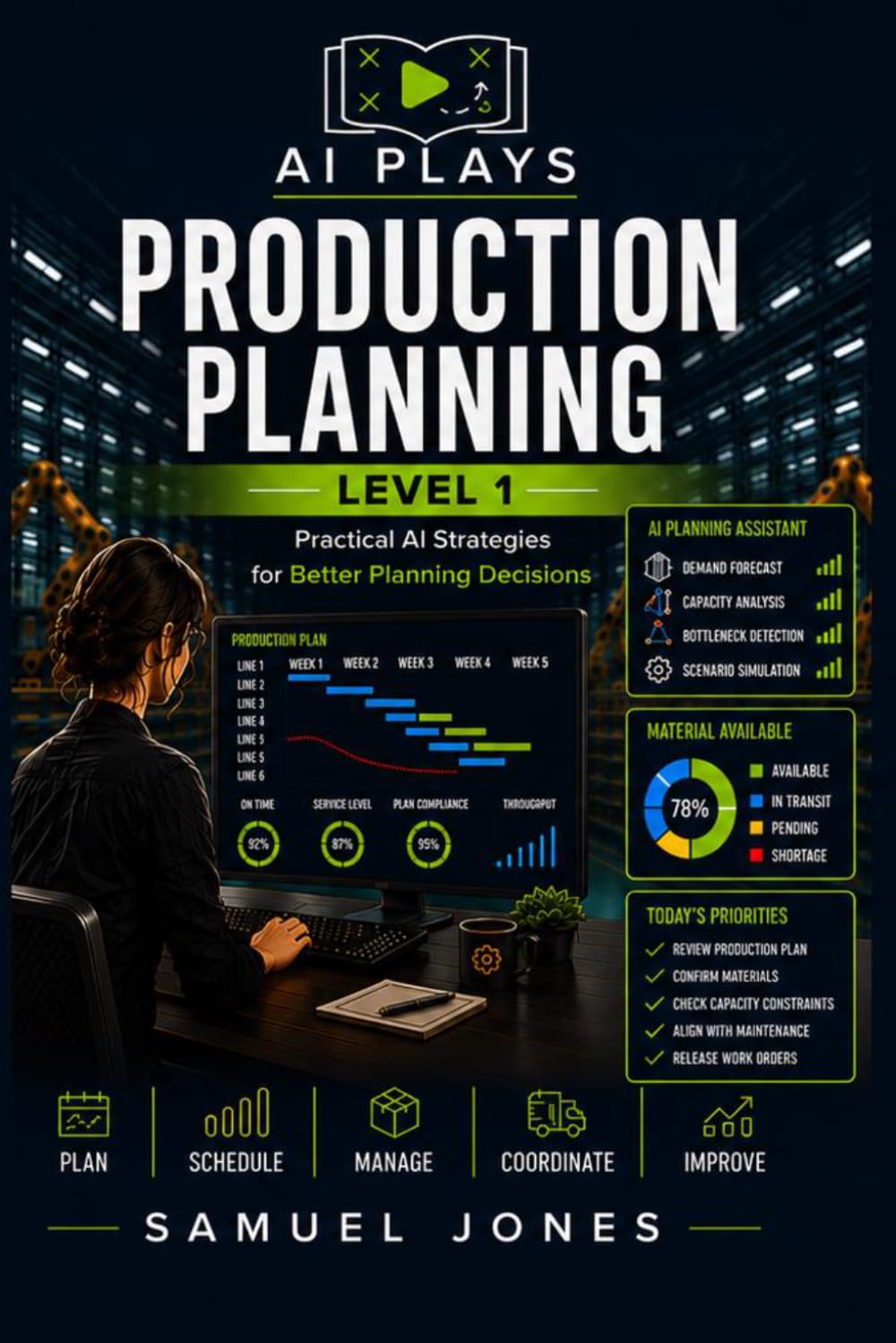 AI Plays: Production Planning, Level 1: Practical AI Strategies for Better Planning Decisions