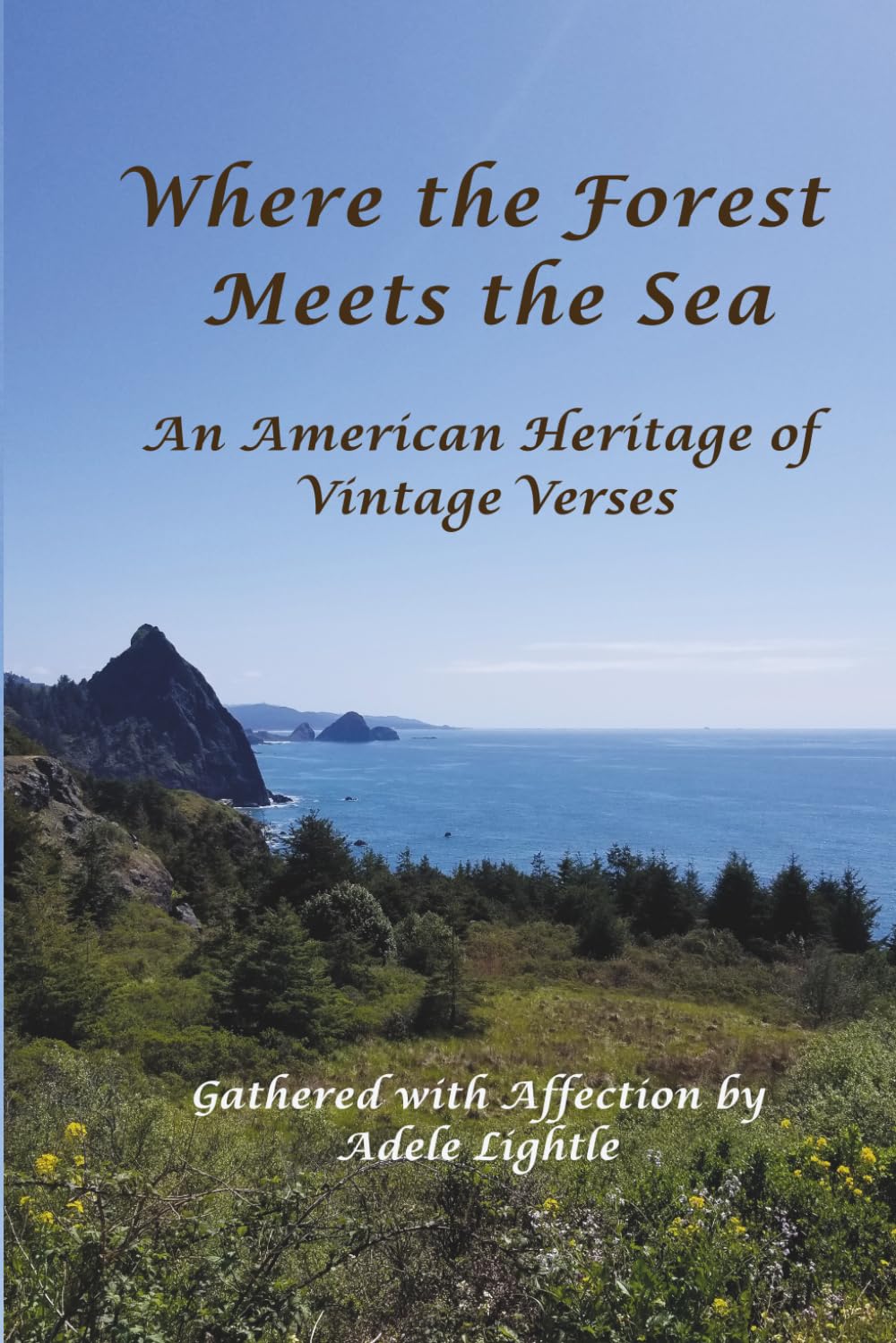 Where the Forest Meets the Sea: An American Heritage of Vintage Verses