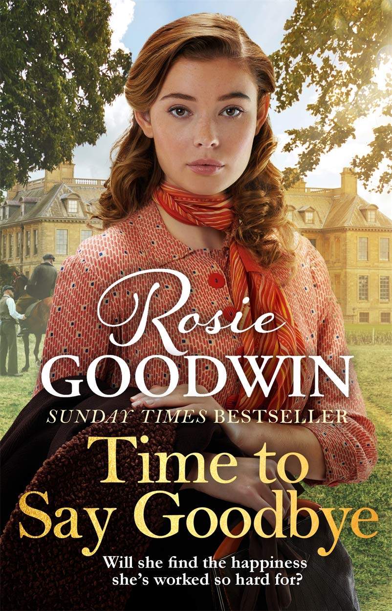 Time to Say Goodbye: The heartfelt and cosy saga from Sunday Times bestselling author of The Winter Promise (Days of the Week)