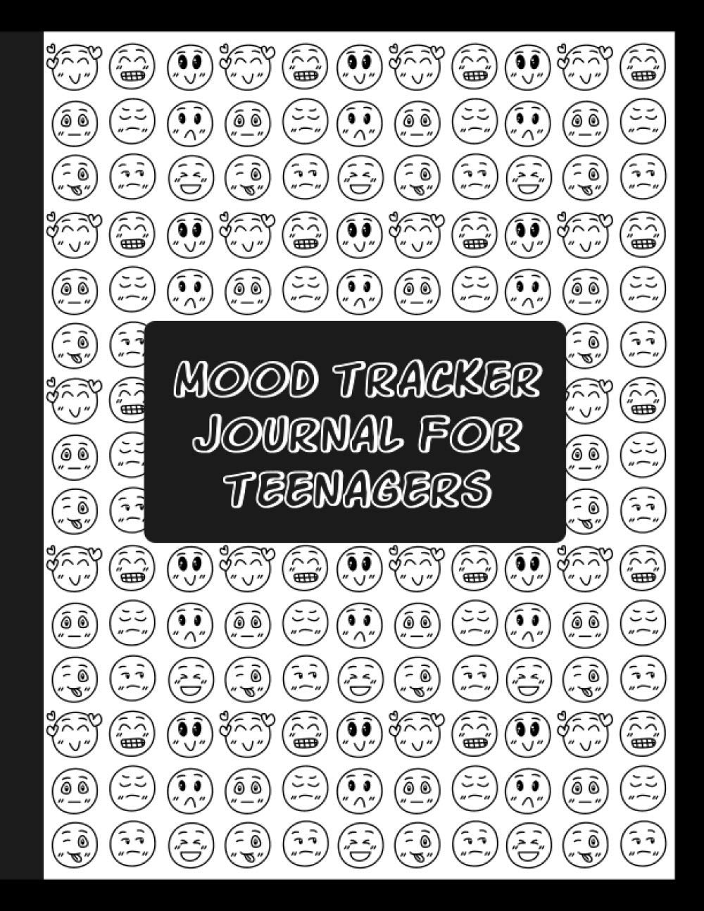Mood Tracker Journal For Teenagers: Emotions & Feelings Mental Health Wellbeing Diary Log Book For Teenage Girls, Boys and Tweens
