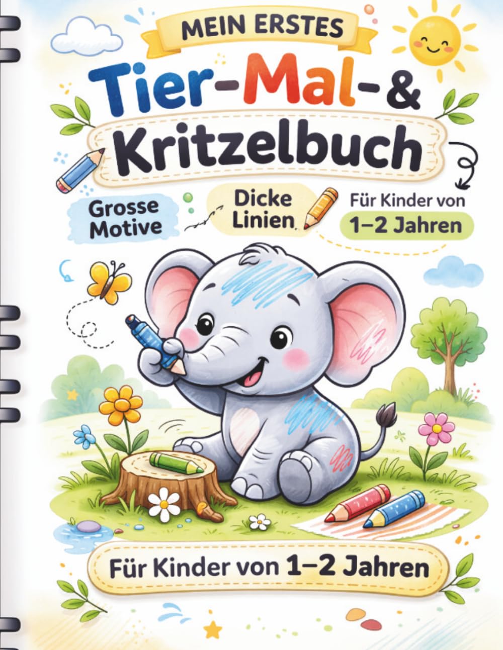 Mein erstes Tier-Mal- & Kritzelbuch: speziell für kleine Künstler von 1–2 Jahren (Großer Malspaß für Kinder)