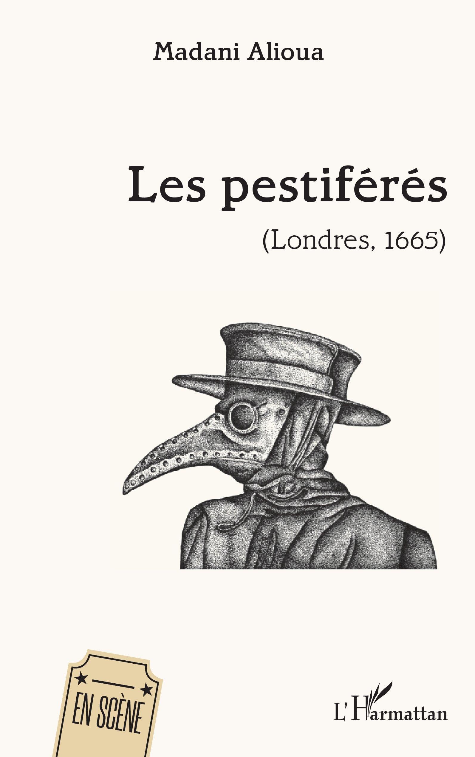 Les pestiférés: (Londres, 1665) (En Scène)