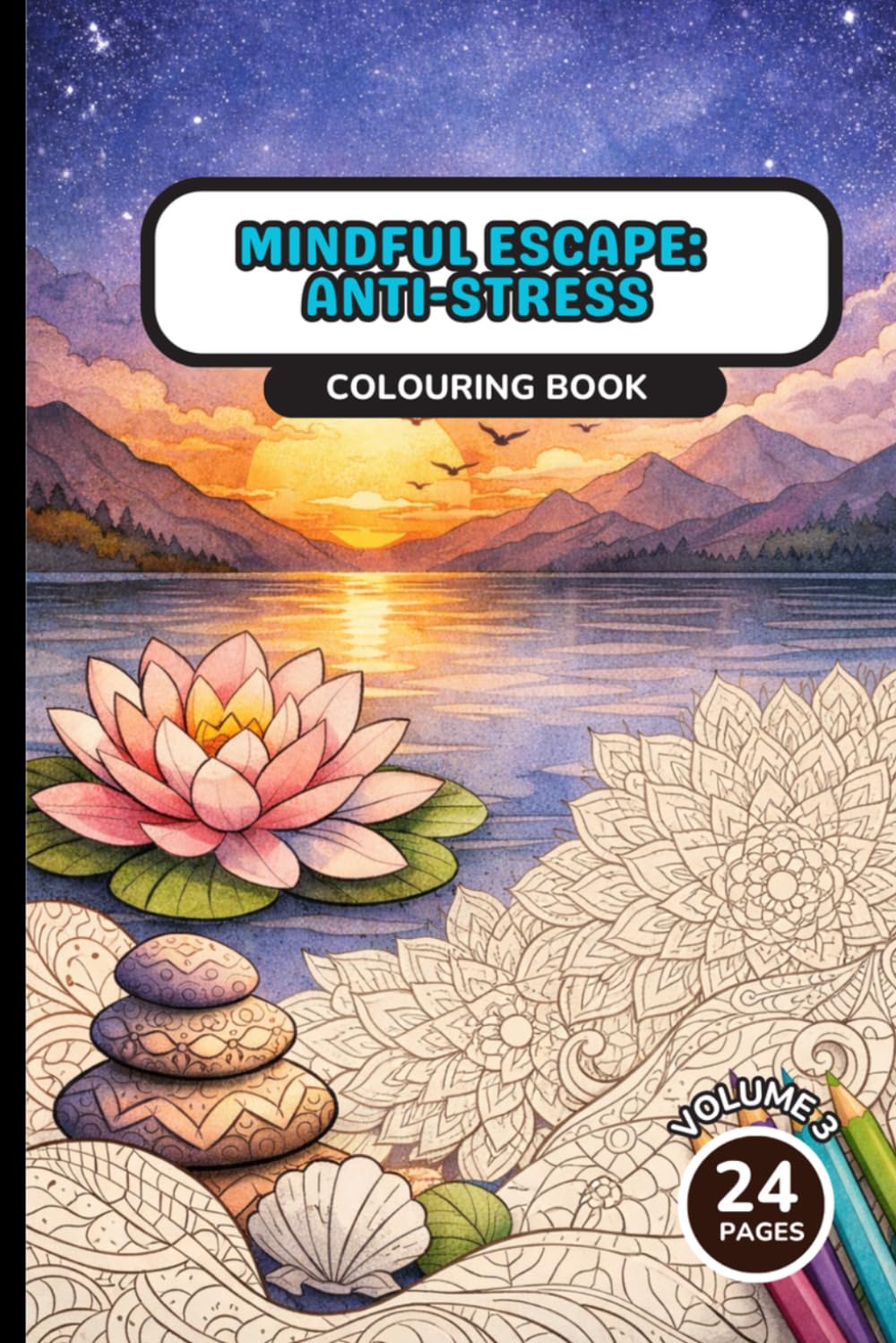 Mindful Escape: Anti-Stress V3: Colouring Book
