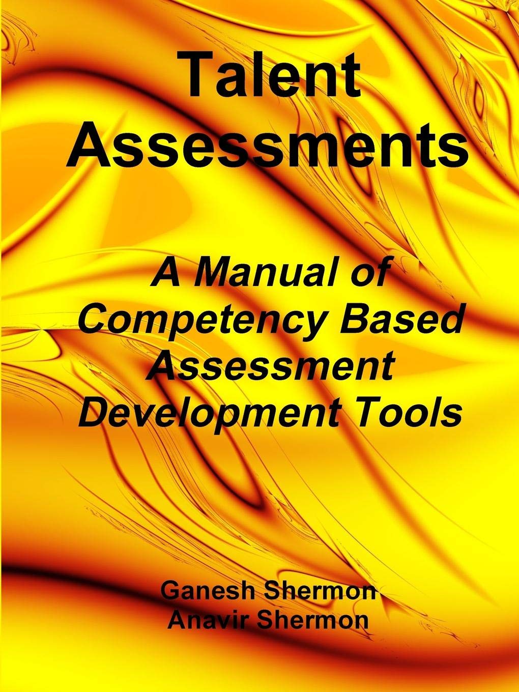 Buy Talent Assessments - A Manual of Competency Based Assessment ...