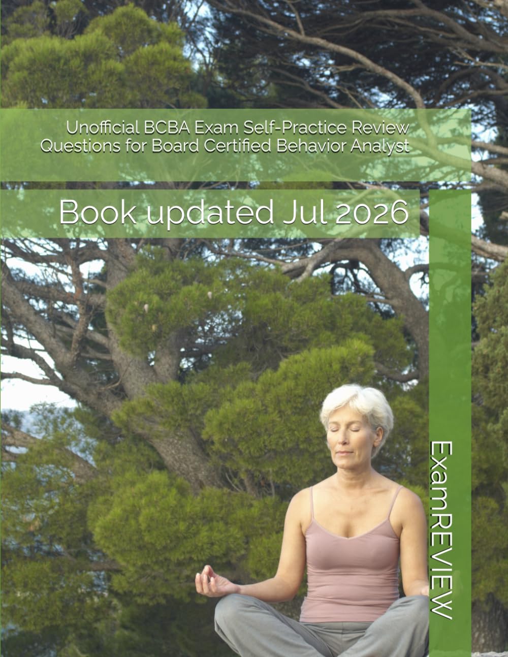 Unofficial BCBA Exam Self-Practice Review Questions for Board Certified Behavior Analyst