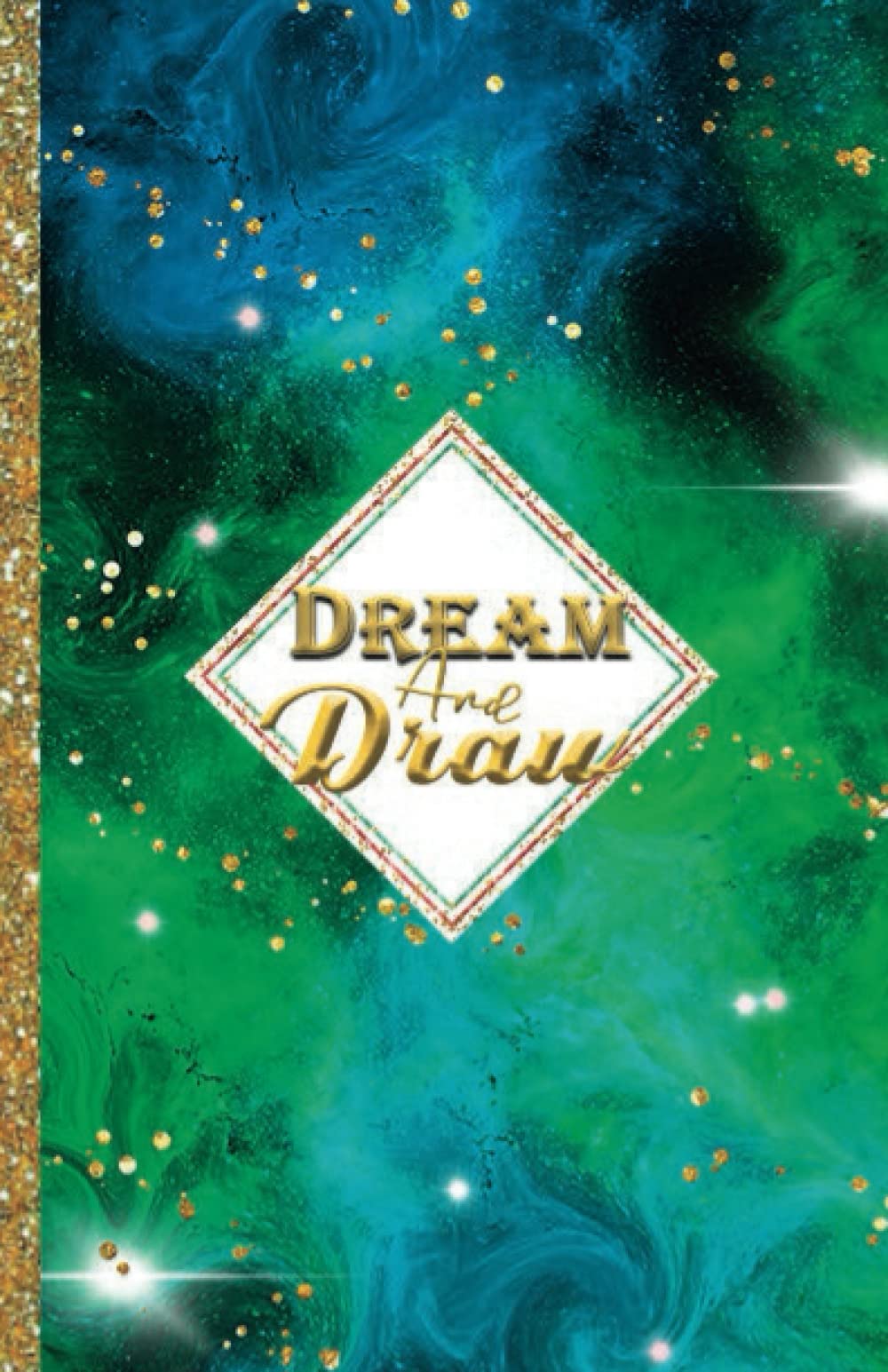 Dream and draw: carnet de dessin - format A5 - 100 pages blanches - couverture souple - pour dessiner, écrire ou faire des croquis