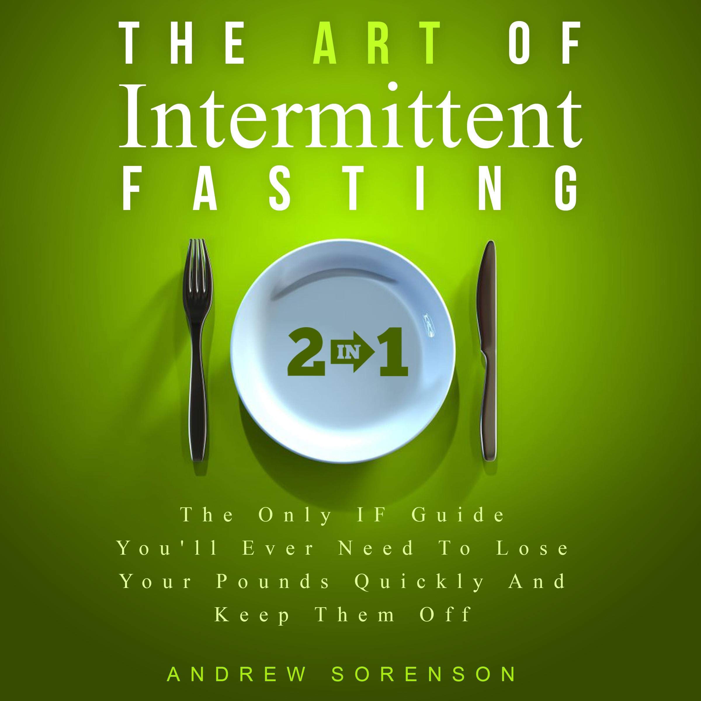 Cover art for The Art of Intermittent Fasting: 2 in 1