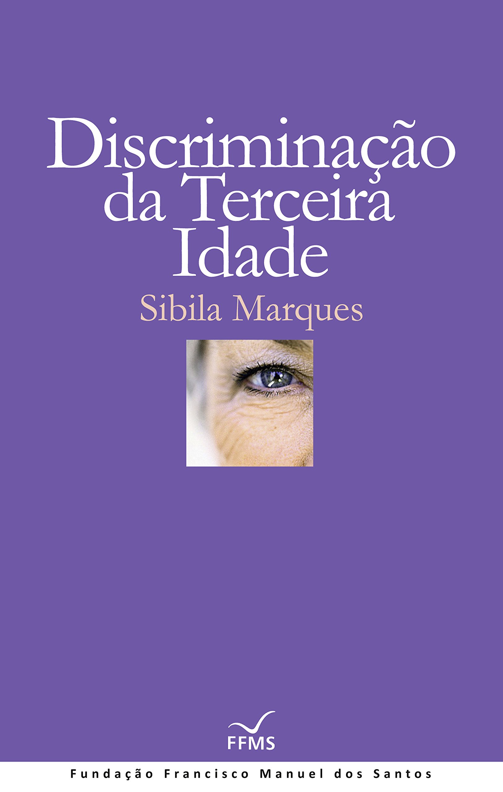 Discriminação da Terceira Idade (Portuguese Edition)