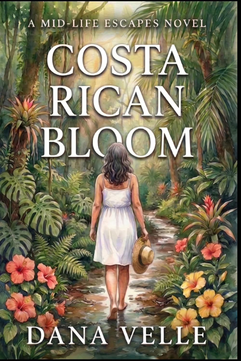 Costa Rican Bloom (The Midlife Escapes Series)