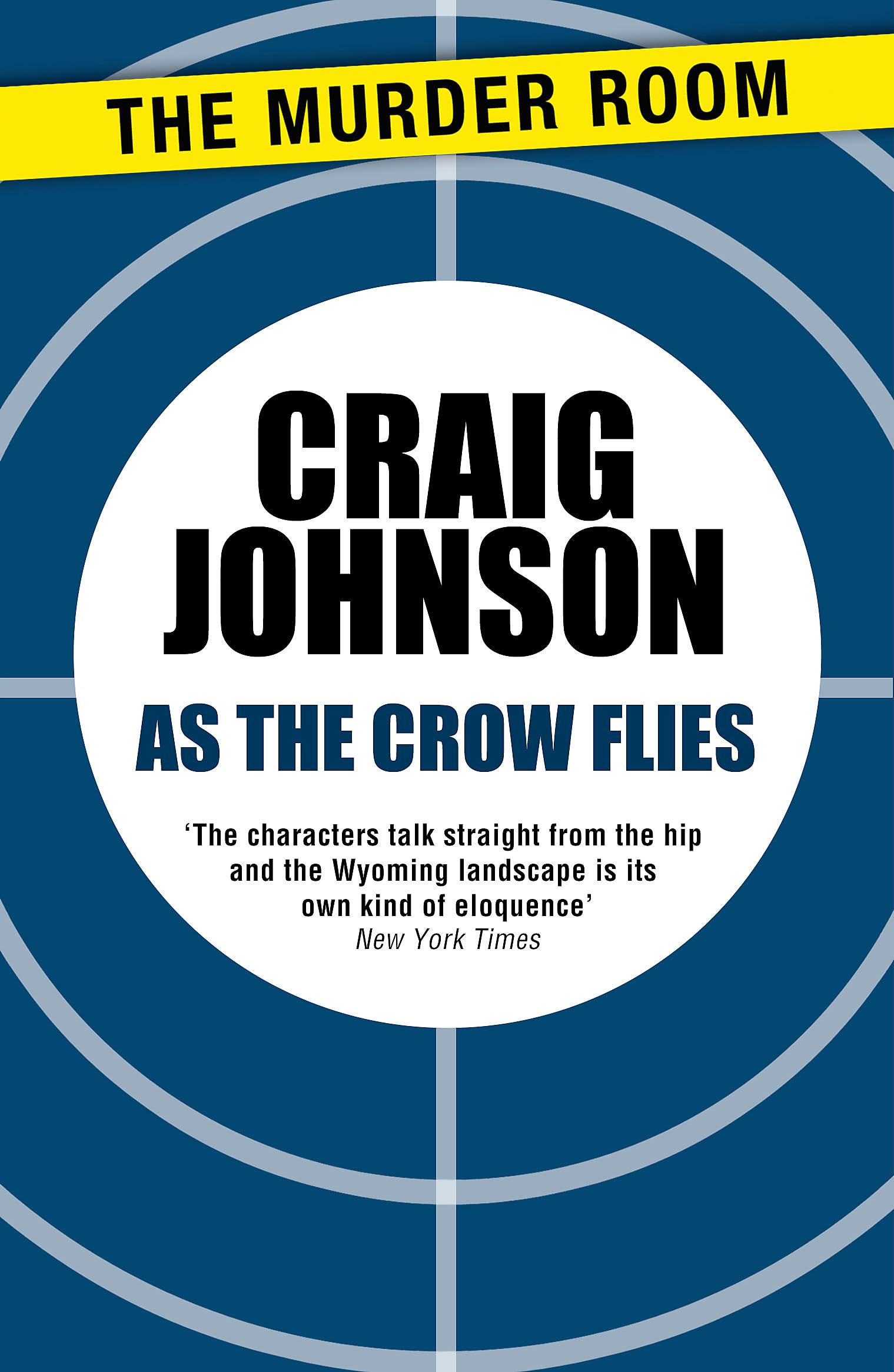 As the Crow Flies: An exciting episode in the best-selling, award-winning series - now a hit Netflix show! (A Walt Longmire Mystery)