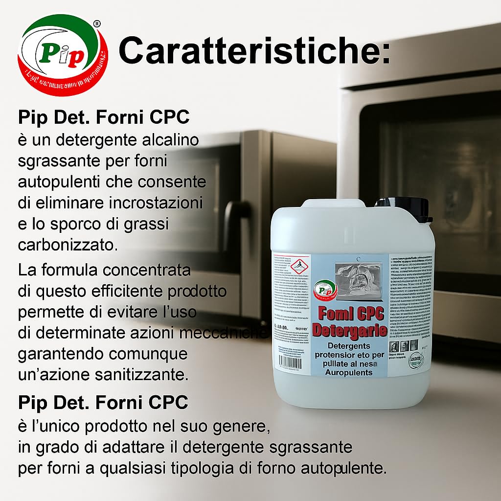PIP Detergente Forno Autopulente Forni CPC, Alcalino, Prodotto Puliforno Sgrassante, Disincrostante, Professionale, Industriale, Biodegradabile, Tanica LT. 5 - Kg. 5,25 Pronto all'uso