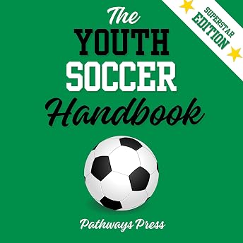 The Youth Soccer Handbook Audiobook by Pathways Press episode artwork