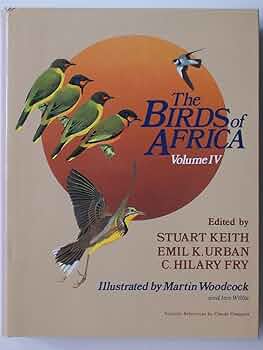 The Birds of Africa, Volume IV: Stuart Keith, Emil K. Urban