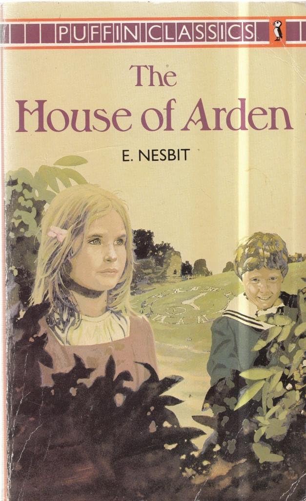 The House of Arden: A Story For Children (Puffin Classics)