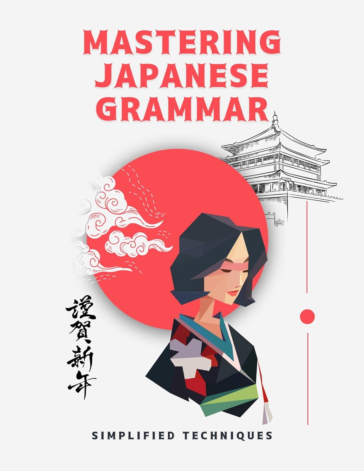 Mastering Japanese Grammar Simplified Techniques easy and