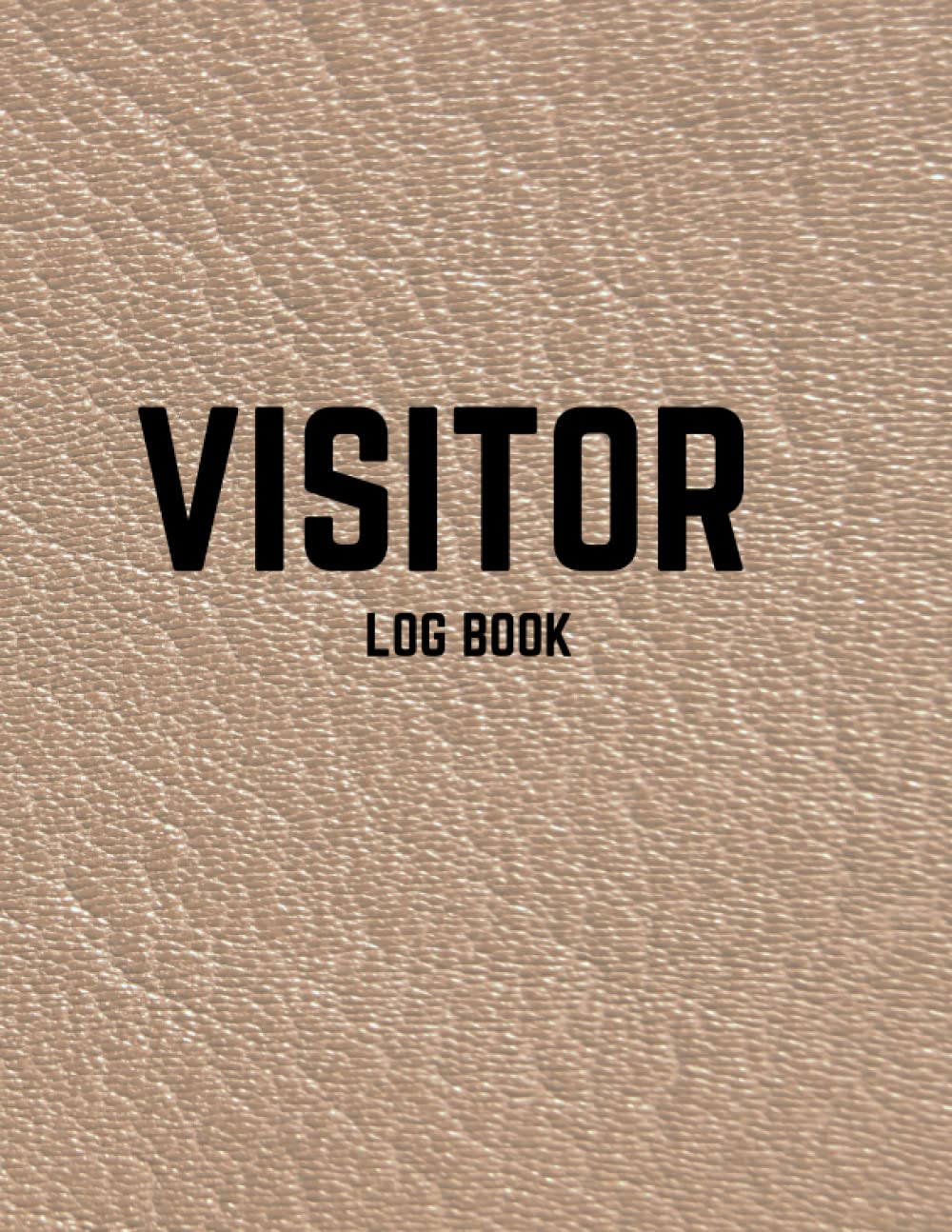 Visitor Log Book: Visitors signing in book for schools, front desk security, business, doctors, offices, spa, gym, hospital, hotel . Size 8.5" x 11" - 110 Pages.