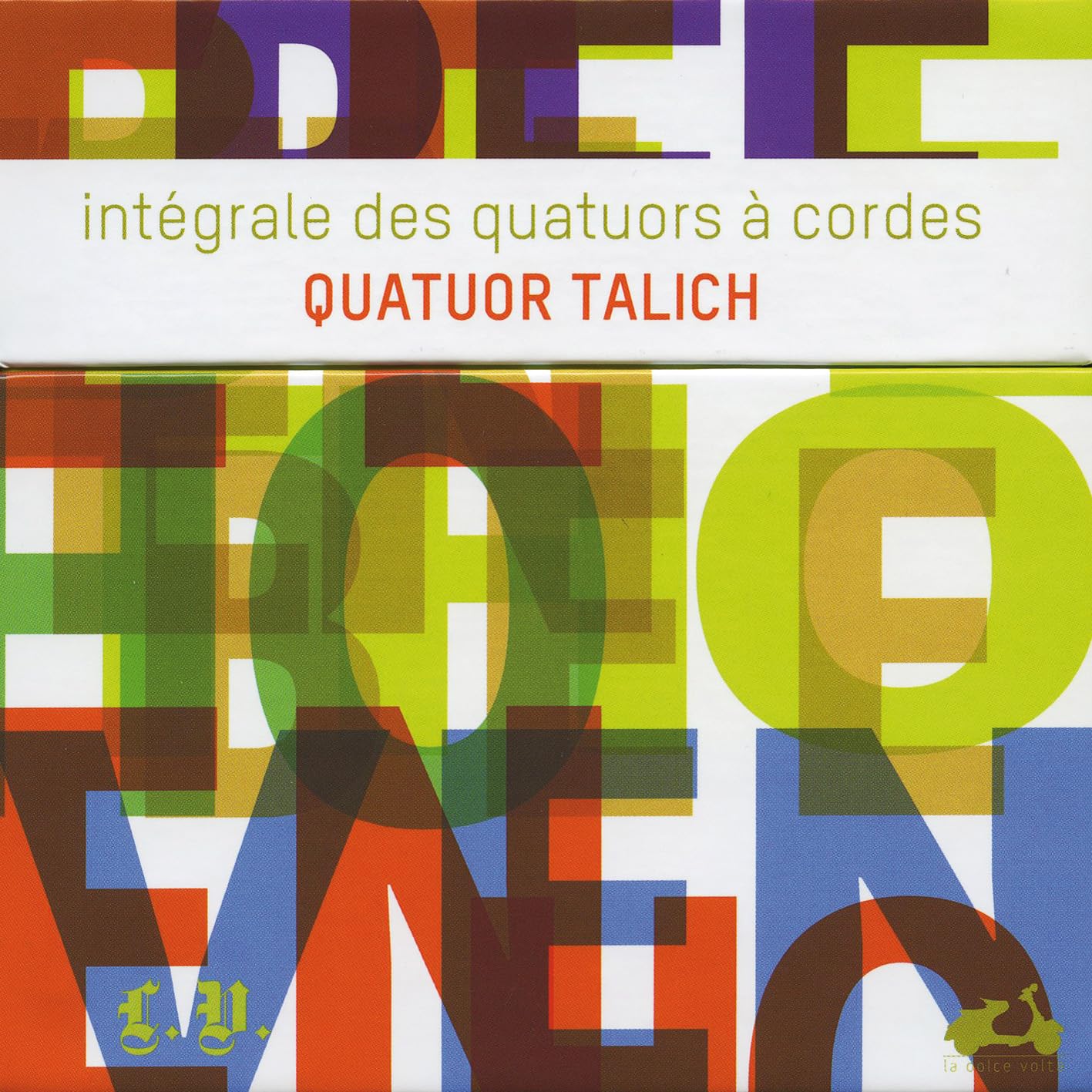 Quatuors à cordes (Intégrale)