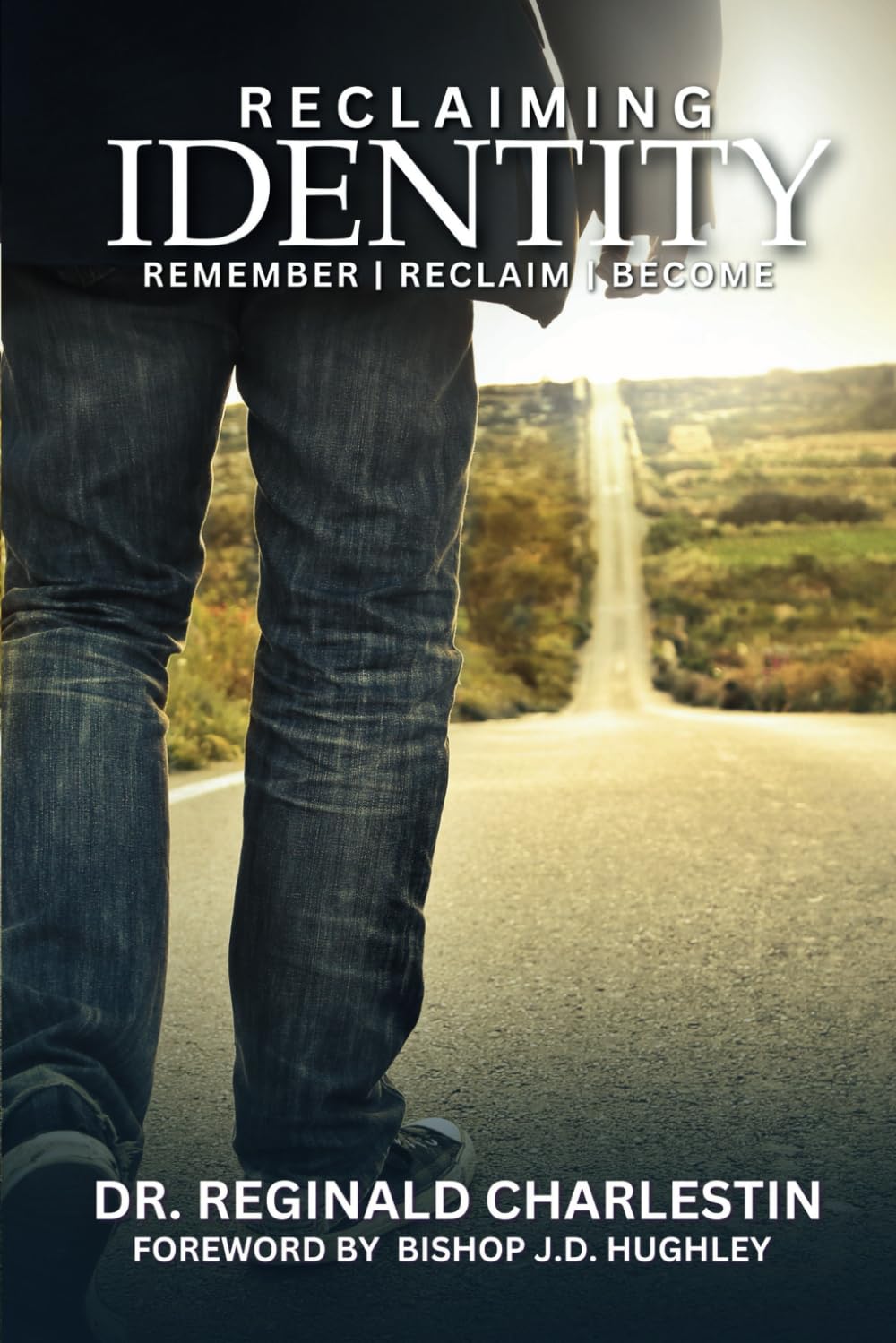 Reclaiming Identity: Remember. Reclaim. Become.