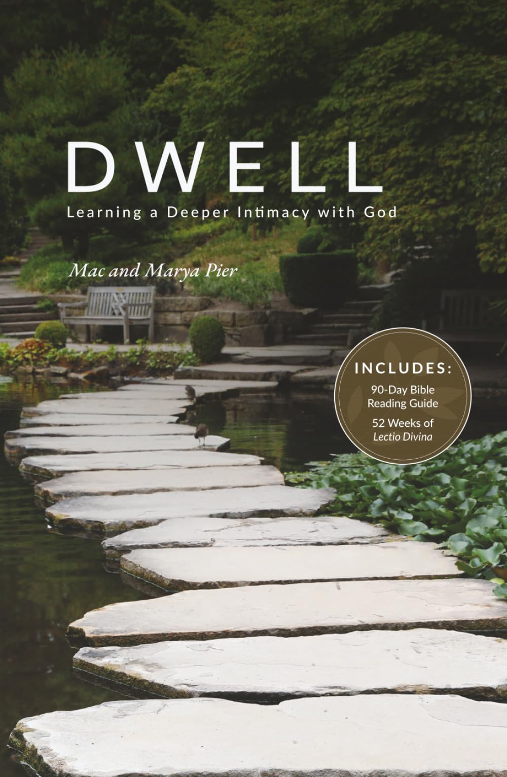 Dwell: Learning a Deeper Intimacy with God