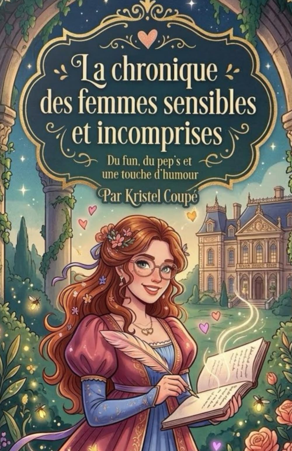 La Chronique des Femmes Sensibles et Incomprises