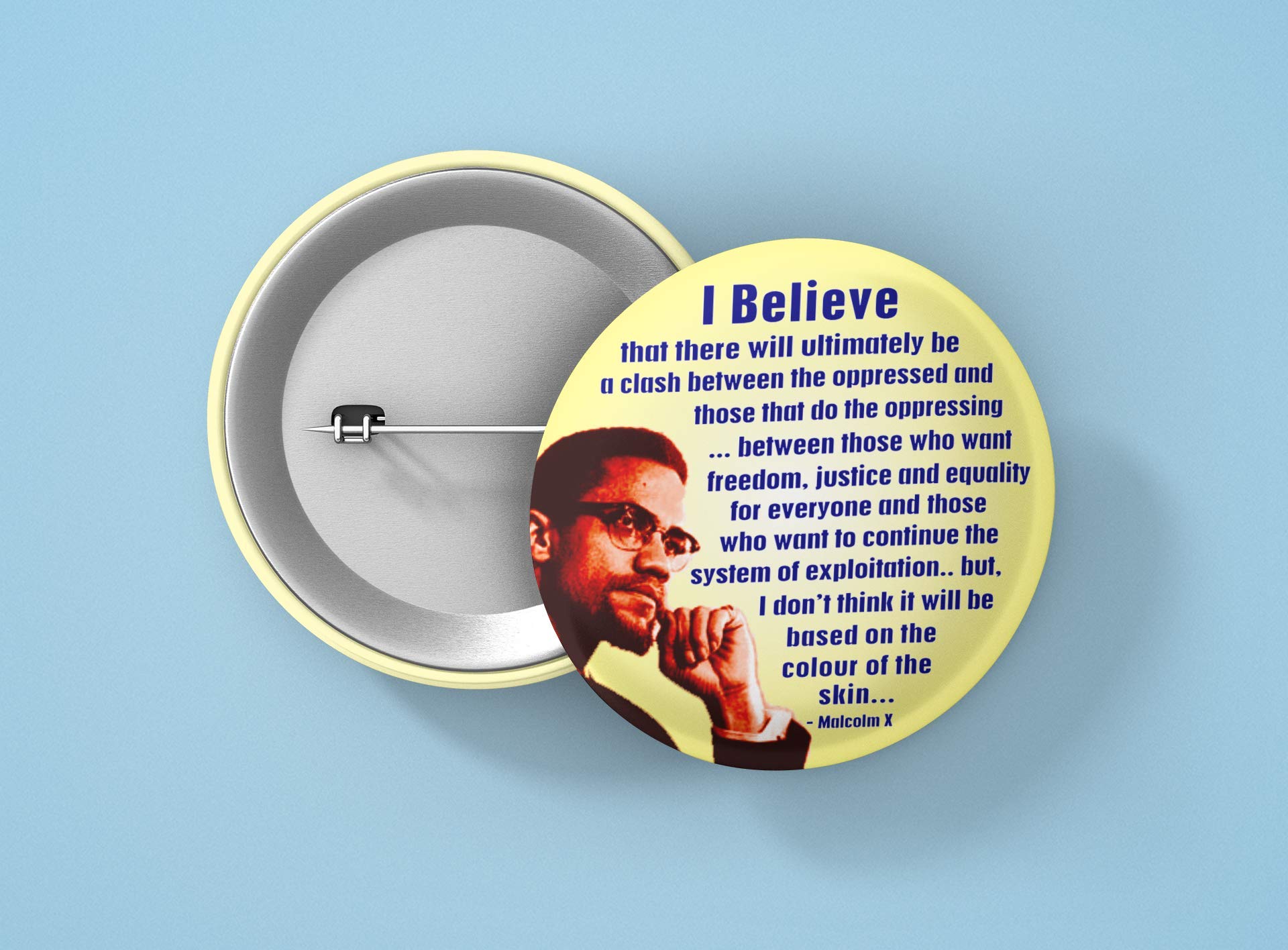 Peace Resource Project I believe there will ultimately be a clash between the oppressed and those that do the oppressing. Malcolm X Quote Button Pinback for Backpacks, Jackets, Hats 2.25 Inches