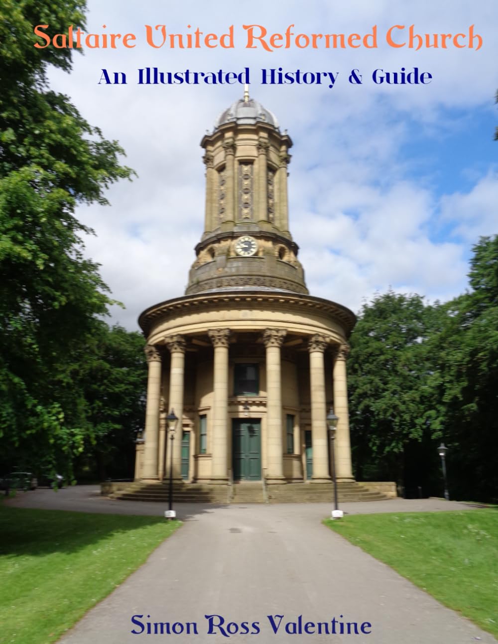 Saltaire United Reformed Church: An Illustrated History & Guide