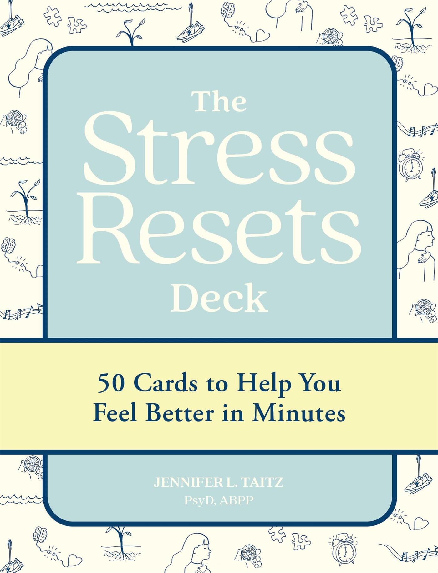The Stress Resets Deck: 50 Cards to Help You Feel Better in Minutes (Workman Card Decks)
