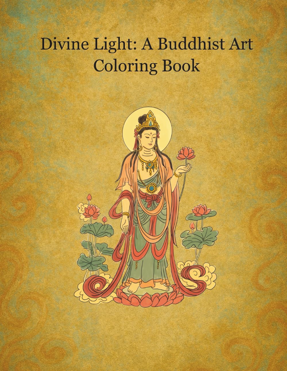 Divine Light: A Buddhist Art Coloring Book