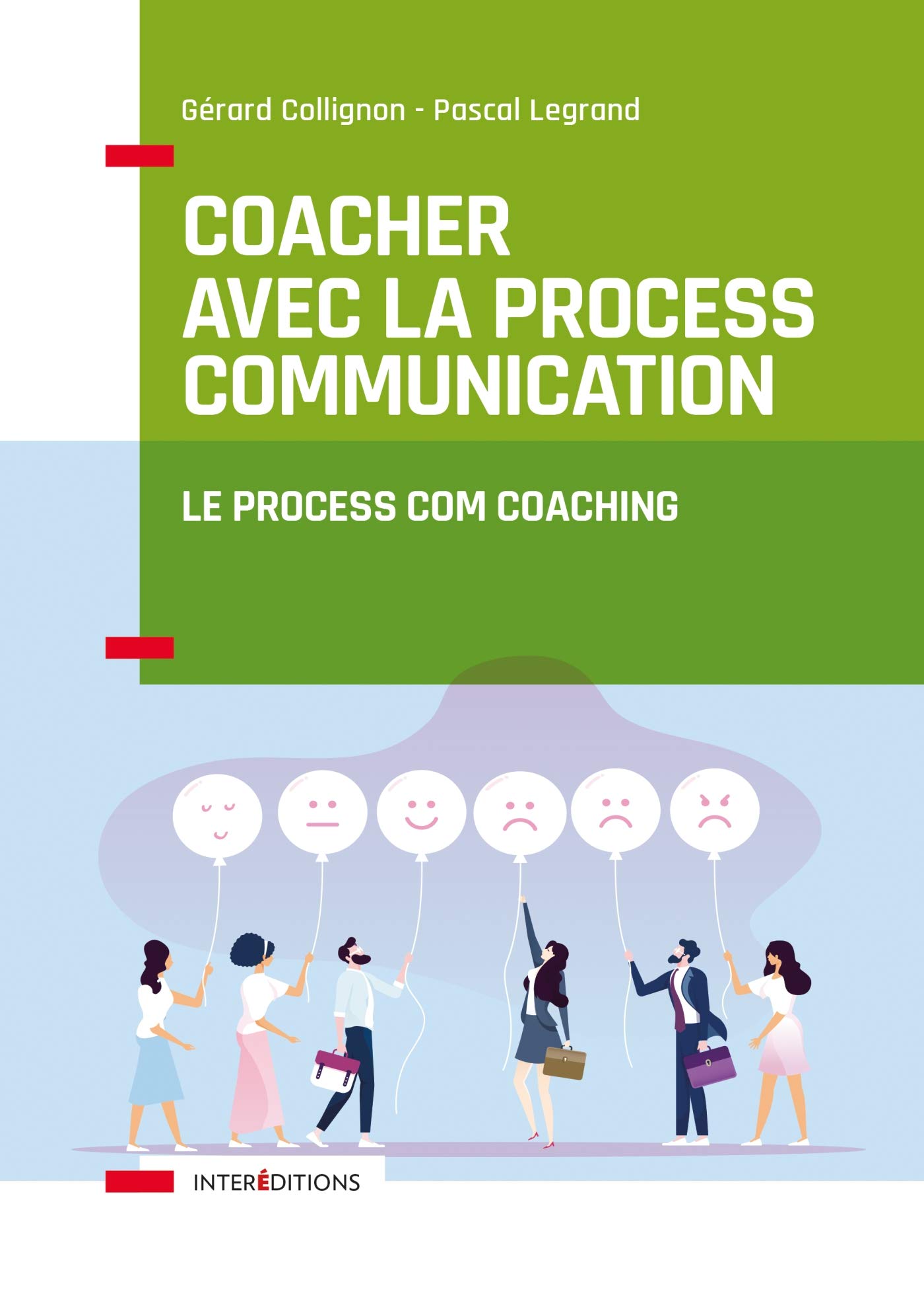 Coacher avec la Process Communication: Le Process Com coaching