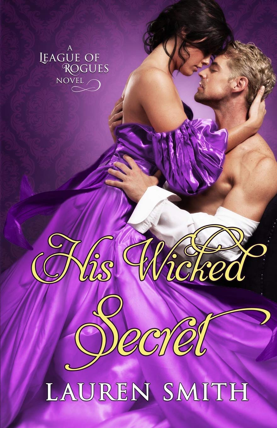 His Wicked Secret: 8 (The League of Rogues)