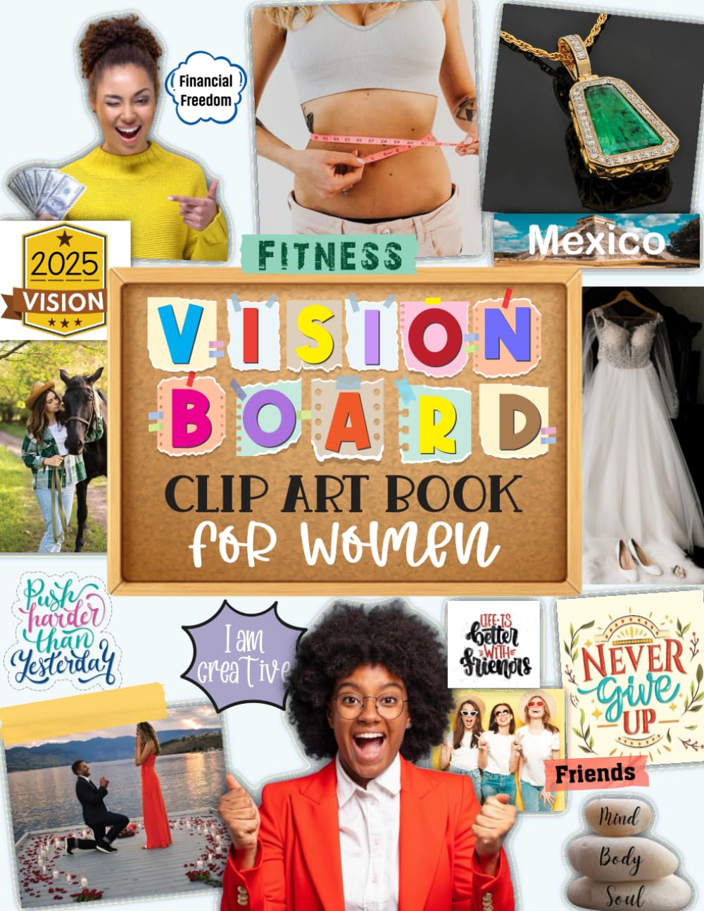 Vision Board Clip Art Book for Women: 600+ Powerful Pictures, Words, Quotes, and Affirmations to create Dream Board for Teens
