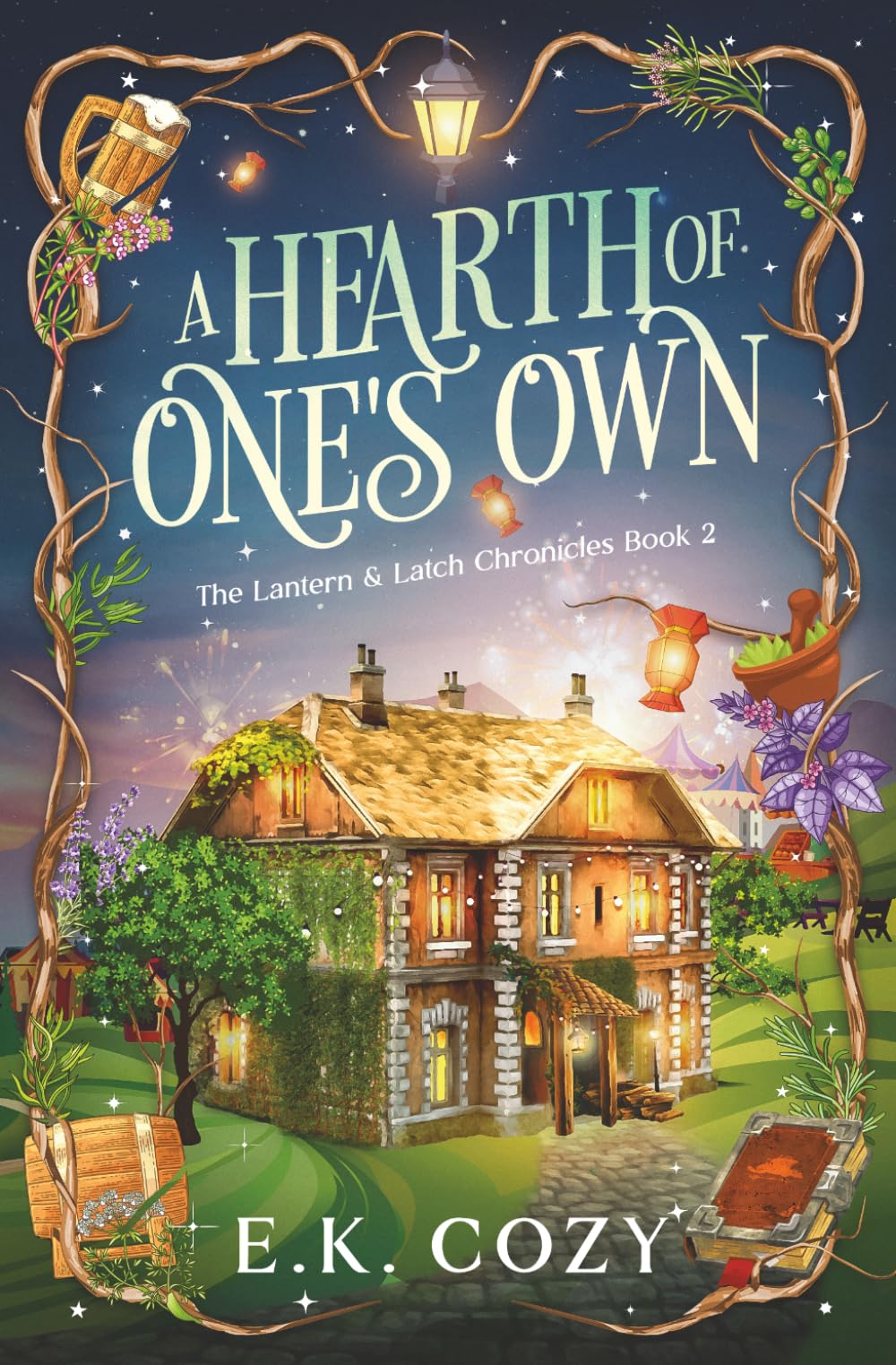 A Hearth of One's Own: A Sapphic Cozy Fantasy Romance (The Lantern & Latch Chronicles)