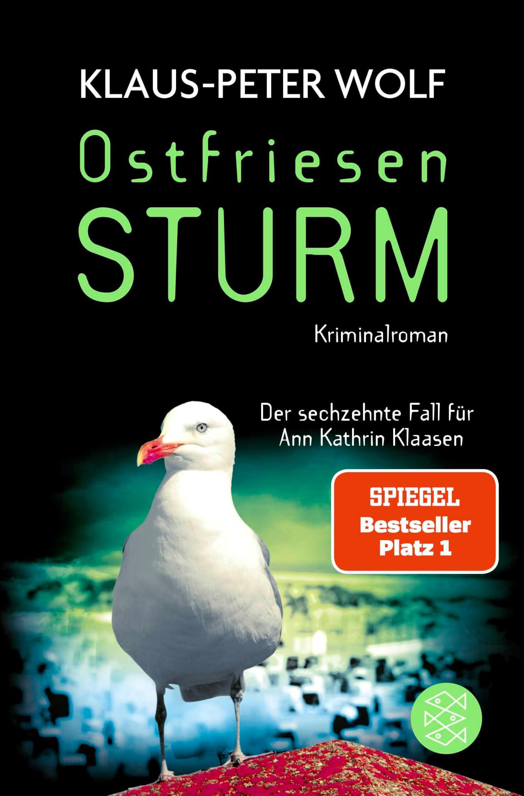 Ostfriesensturm: Das Original - Die Nummer 1 in der Spannung (Ann Kathrin Klaasen ermittelt 16)