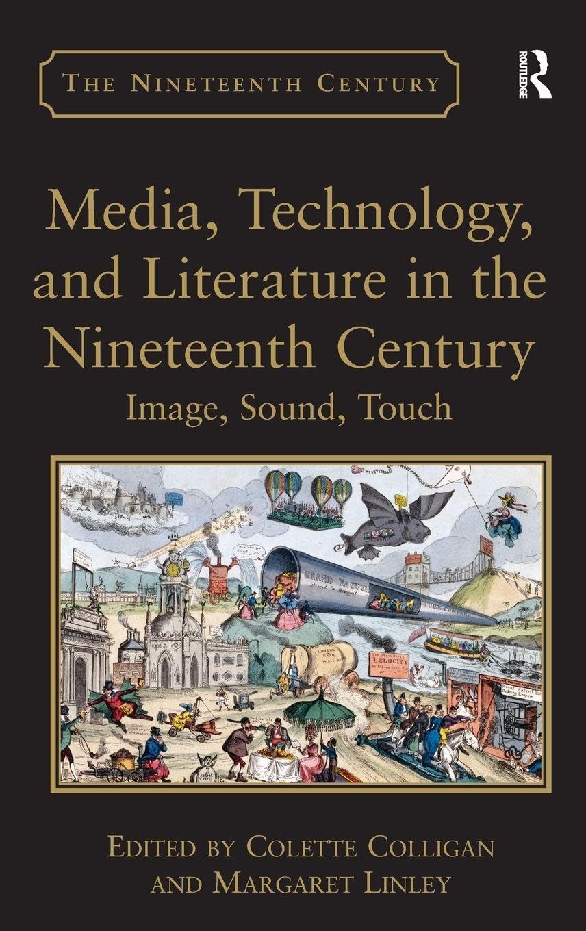 Media, Technology, and Literature in the Nineteenth Century b... - 9781409400097