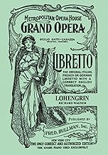 Lohengrin: Libretto, German and English Text
